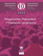 Latin America and the Caribbean Demographic Observatory 2019: Population Projections