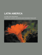 Latin America; Its Rise and Progress