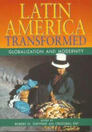 Latin America Transformed: Globalization and Modernity