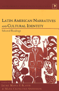 Latin American Narratives and Cultural Identity: Selected Readings - Varona-Lacey, Gladys M (Editor), and Blayer, Irene Maria F (Editor), and Anderson, Mark (Editor)