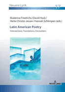 Latin American Poetry: Intersections, Translations, Encounters