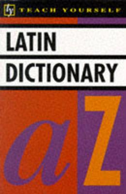 Latin Dictionary - Wilson, Alastair (Editor)