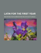 Latin for the First Year