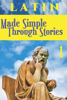 LATIN Made Simple Through Stories - Latin, Easy