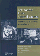 Latinas/os in the United States: Changing the Face of America