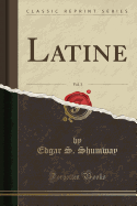 Latine, Vol. 3 (Classic Reprint)