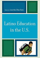 Latino Education in the U.S.