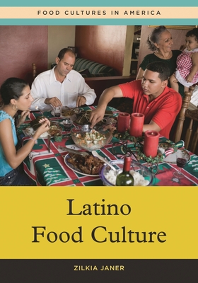 Latino Food Culture - Janer, Zilkia