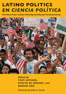 Latino Politics En Ciencia Poltica: The Search for Latino Identity and Racial Consciousness
