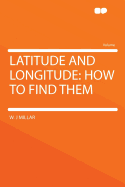 Latitude and Longitude: How to Find Them