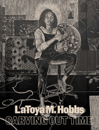 Latoya M. Hobbs: Carving Out Time