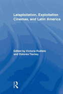 Latsploitation, Exploitation Cinemas, and Latin America