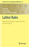 Lattice Rules: Numerical Integration, Approximation, and Discrepancy