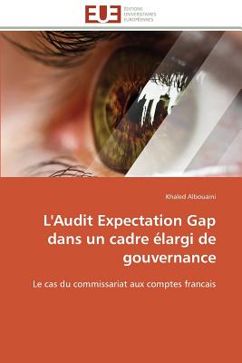 L'Audit Expectation Gap Dans Un Cadre largi de Gouvernance - Albouaini-K