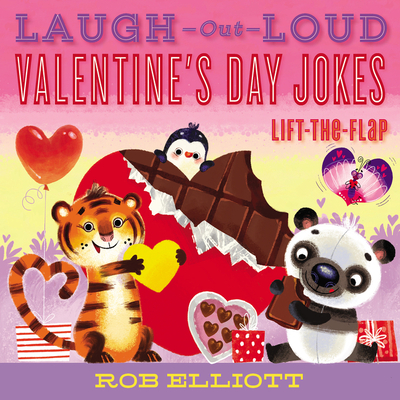 Laugh-Out-Loud Valentine's Day Jokes: Lift-The-Flap - Elliott, Rob