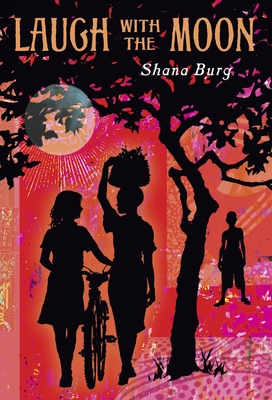 Laugh with the Moon - Burg, Shana