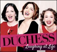 Laughing at Life - Duchess