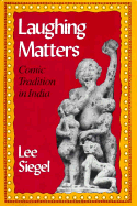Laughing Matters: Comic Tradition in India
