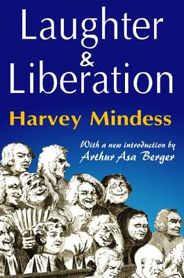 Laughter and Liberation - Mindess, Harvey (Editor)