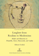 Laughter from Realism to Modernism: Misfits and Humorists in Pirandello, Svevo, Palazzeschi, and Gadda