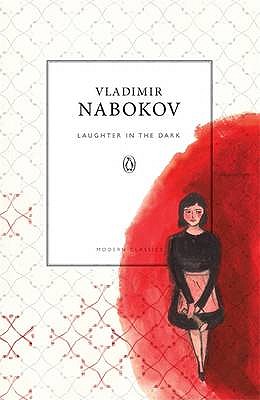 Laughter in the Dark - Nabokov, Vladimir