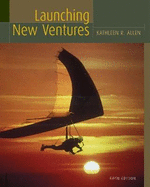 Launching New Ventures: An Entrepreneurial Approach