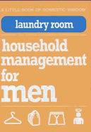 Laundry Room: Household Management for Men