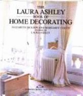 Laura Ashley Book of Home Decorating - Dickson, Elizabeth