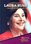 Laura Bush: Portrait of a First Lady