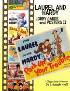 Laurel and Hardy: Lobby Cards and Posters II: A Color Collection