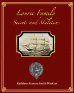Laurie Family: Secrets and Skeletons