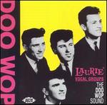 Laurie Vocal Groups: The Doo Wop Sound