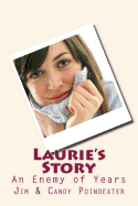 Laurie's Story: An Enemy of Years