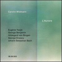 L'Aurore - Carolin Widmann (violin)