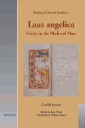 Laus Angelica: Poetry in the Medieval Mass