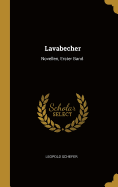 Lavabecher: Novellen, Erster Band.