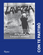 Lavazza: Con Te Partiro: 20 Years of Lavazza Calendars