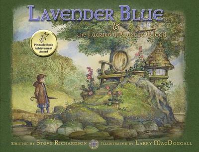 Lavender Blue: & the Faeries of Galtee Wood - Richardson, Steve
