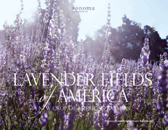 Lavender Fields of America: A New Crop of American Farmers