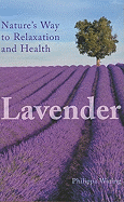Lavender: Nature's Way to Relaxation and Health