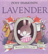 Lavender: The Bravest Rabbit in the World