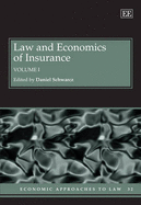 Law and Economics of Insurance - Schwarcz, Daniel (Editor)