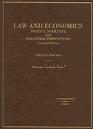 Law and Economics: Positive, Normative and Behavioral Perspectives
