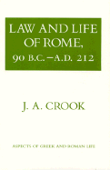 Law and Life of Rome, 90 B.C.-A.D. 212
