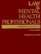 Law and Mental Health Professionals: Massachusetts