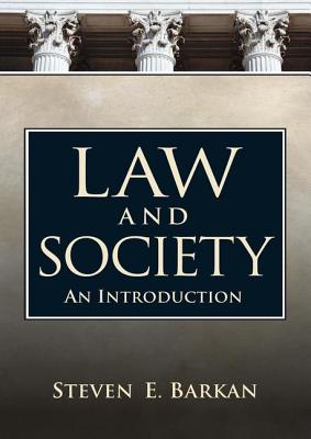 Law and Society: An Introduction - Barkan, Steven E