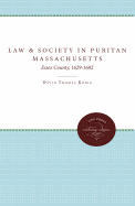 Law and Society in Puritan Massachusetts: Essex County, 1629-1692