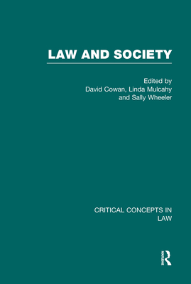 Law and Society - Cowan, David (Editor), and Mulcahy, Linda (Editor), and Wheeler, Sally (Editor)
