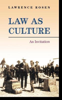 Law as Culture: An Invitation - Rosen, Lawrence