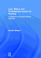 Law, Ethics and Professional Issues for Nursing: A Reflective and Portfolio-Building Approach